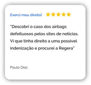 Paulo Dias: Descobri o caso dos airbags defeituosos pelos sites de notícias. Vi que tinha direito a uma possível indenização e procurei a Regera.